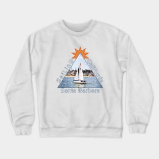 Sailing Santa Barbara California Crewneck Sweatshirt